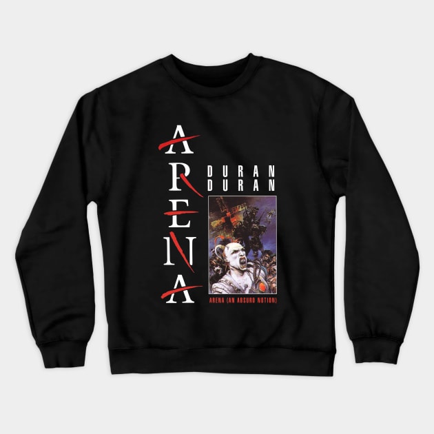 ARENA Duran Duran 1985 Crewneck Sweatshirt by Pop Fan Shop